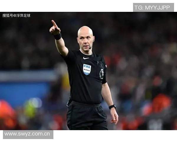 英超第22轮裁判安排揭晓安东尼泰勒执法曼市德比精彩对决